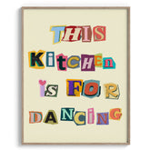 This Kitchen Is For Dancing Wall Art Decor